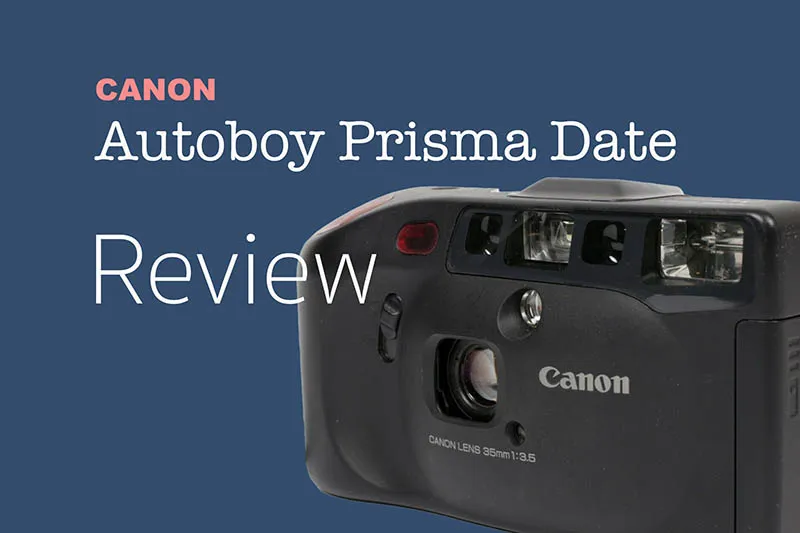 Canon Autoboy Prisma Date Review: (A.k.a Sure Shot Ace)