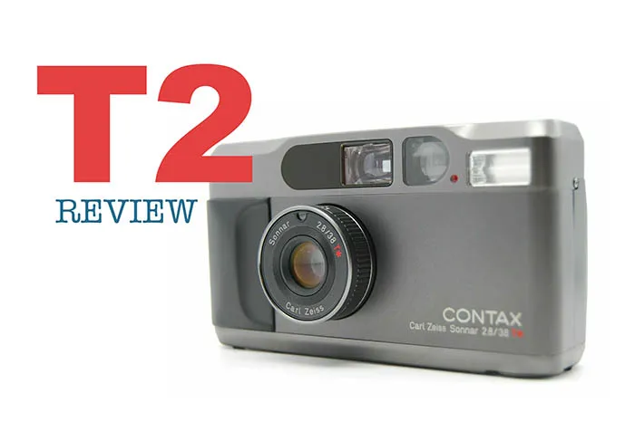 Contax T2 Review: What No One Tells You | Dusty Grain