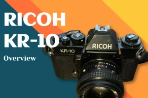Ricoh KR-10 Overview: A Nice 1980s 35mm SLR Camera